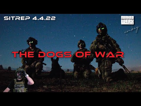 Dogs of War SITREP 4 4 22