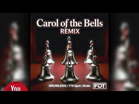 FDT Carol of the Bells REMIX | DRUMLESS | www.FreeDrumlessTracks.net