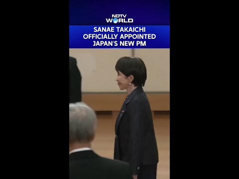Sanae Takaichi Officially Appointed Japan's New PM