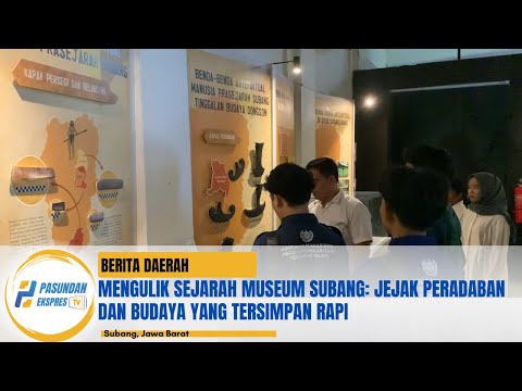 Mengulik Sejarah Museum Subang: Jejak Peradaban dan Budaya yang Tersimpan Rapi