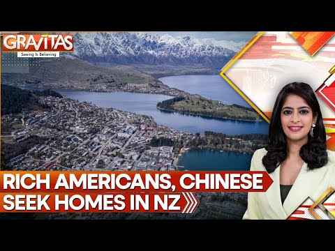 Trump-Weary Americans, Chinese Millionaires Are Flocking to New Zealand | GRAVITAS