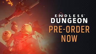 ENDLESS™ Dungeon - Pre-Order Trailer