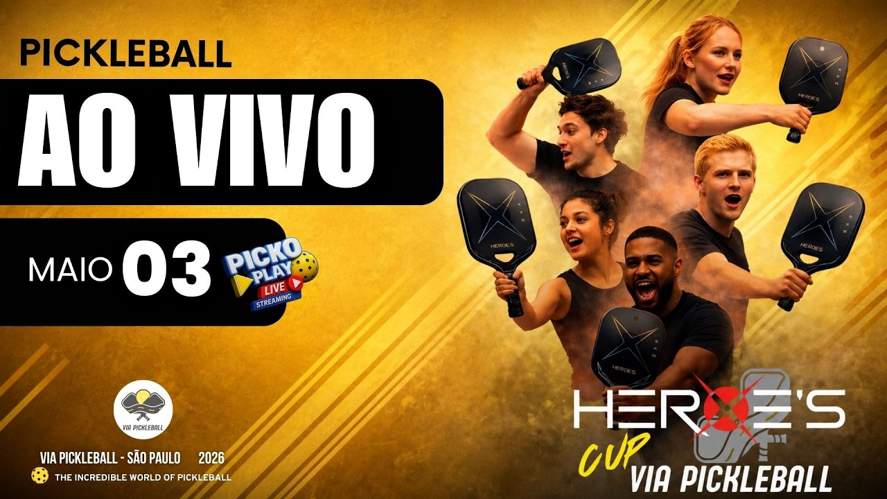 HEROE’S CUP AO VIVO 🔥 PICKLEBALL EM SÃO PAULO | VIA PICKLEBALL | 01, 02 E 03 DE MAIO | PICKOPLAY
