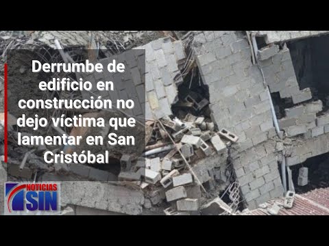 Derrumba de edificio en construcción no dejo victima que lamentar en San Cristóbal