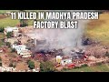 Harda Bast | Cracker Factory, Where 11 Were Killed, Did Not Have License
