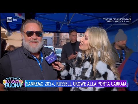 Sanremo 2024, stasera Russel Crowe - La Volta Buona 08/02/2024