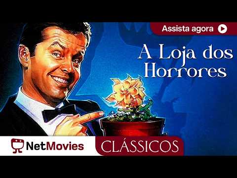 A Loja dos Horrores - 1960 - terror, filme completo | NetMovies Clássicos