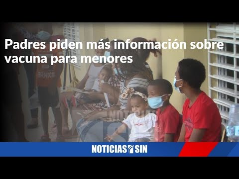 Padres piden información sobre vacuna para menores