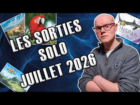 Les sorties jeux de société Solo du mois de Juillet 2026