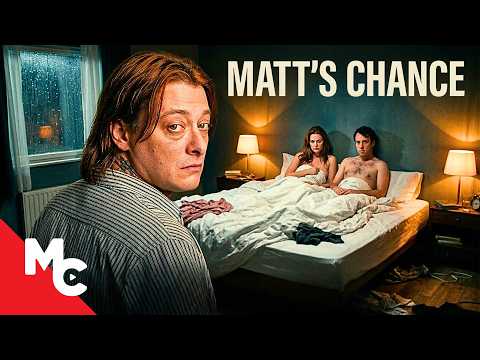 Fiancée’s Affair Sends Him Crazy | Matt's Chance | Full Dark Comedy Crime Movie