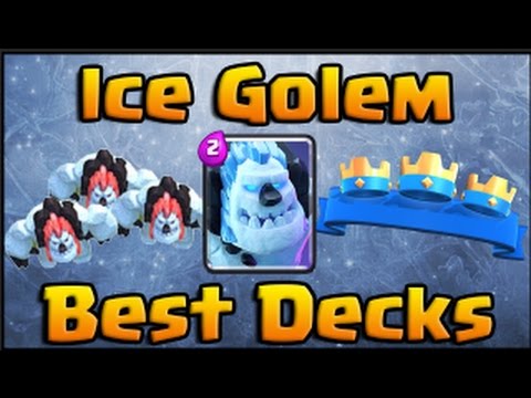 Clash Royale - Best Ice Golem Decks and Strategy!