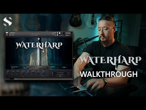 Walkthrough: Waterharp 3.0 (Kontakt & Decent Sampler)