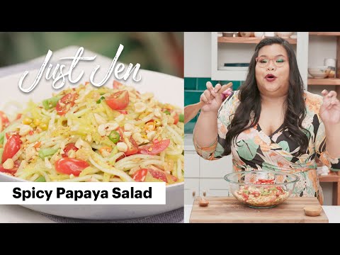 This Spicy Papaya Salad Will Steal the Show | Just Jen