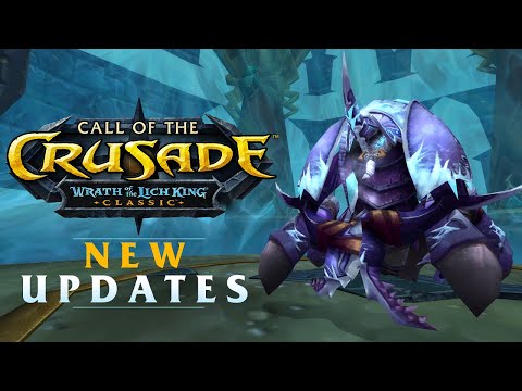 New Changes! 7 Things To Expect In Call of the Crusade | Wrath Classic