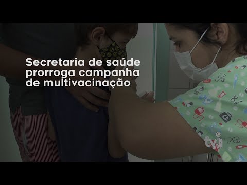 Vídeo: Secretaria de Saúde prorroga Campanha de Multivacinação