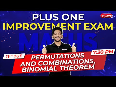 Plus One Improvement Exam|Maths | Permutations and Combinations | Binomial theorem  |Exam Winner