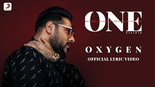 Oxygen – Badshah – ONE Album