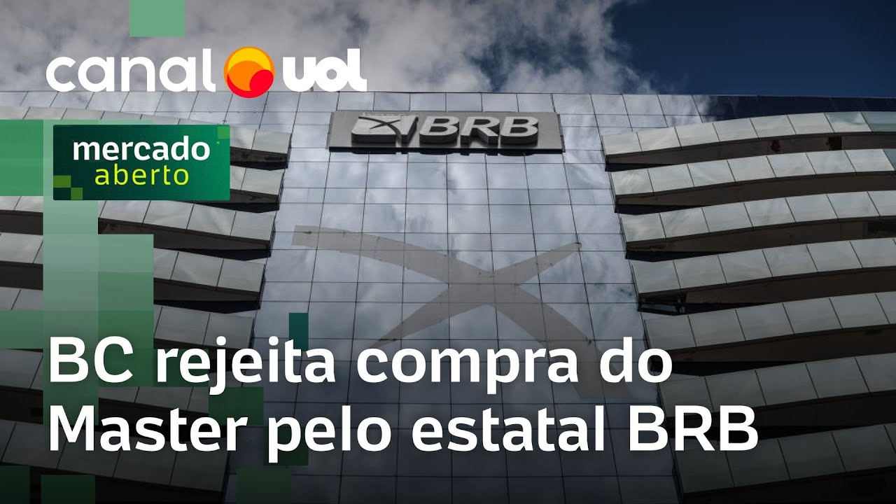 Banco Central rejeita compra do Master pelo estatal BRB, que ainda pode apresentar recurso