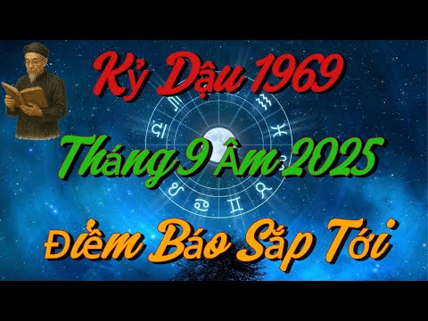 Lộ Diện ĐIỀM BÁO Quan Trọng Nhất Cho Kỷ Dậu 1969 trong Tháng 9 Âm 2025 !