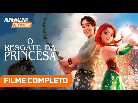 O Resgate da Princesa - Filme Completo Dublado - Animação | Filme de Aventura | Adrenalina Freezone