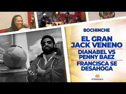 El Bochinche - EL GRAN JACK VENENO - Dianabel vs Penny Baez por Franklin Mirabal - Francisca