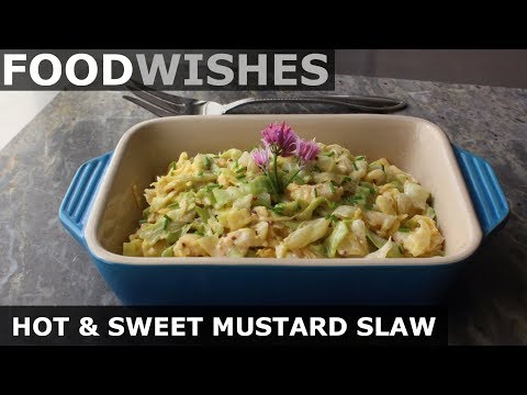 Hot & Sweet Mustard Slaw - Food Wishes