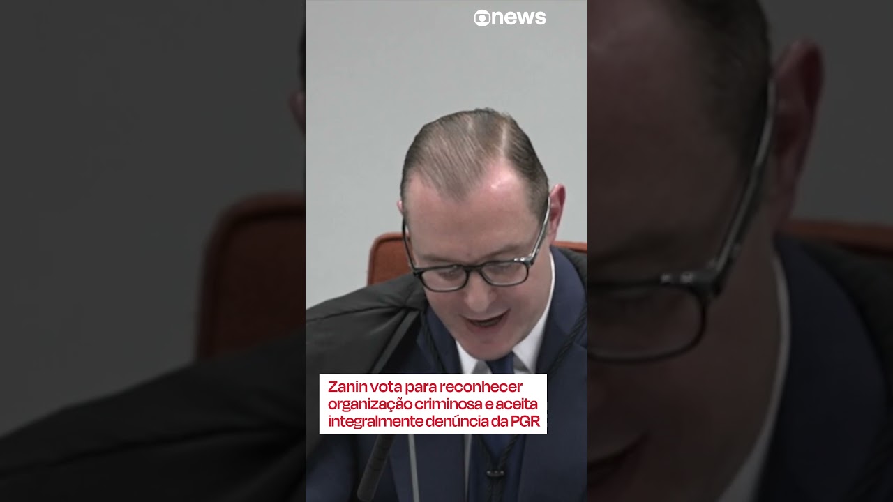 Zanin vota para reconhecer organização criminosa e aceita integralmente denúncia da PGR