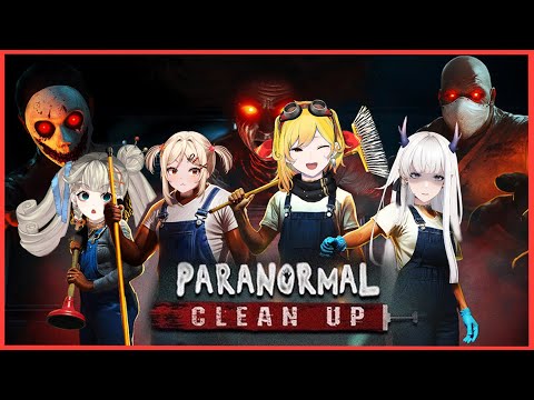 【Paranormal Cleanup】wow very scaryyyyy