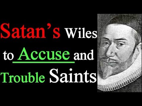 Satan’s Wiles To Accuse and Trouble the Saint - Puritan William Gurnall / Audio Books