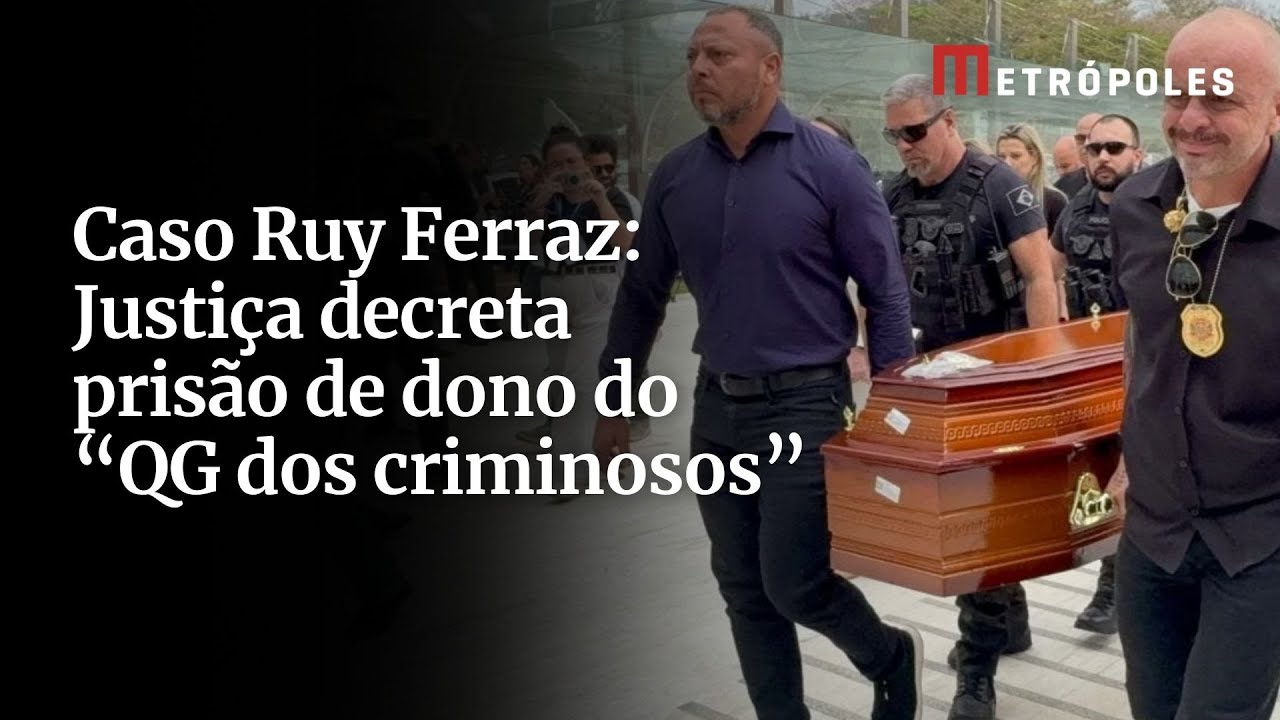 Caso Ruy Ferraz Justiça decreta prisão de dono do QG dos criminosos
