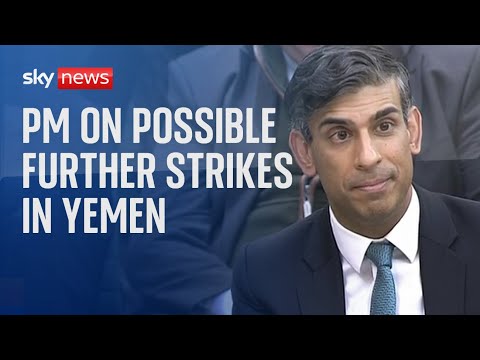 Watch live: PM addresses parliament on possible further strikes in Yemen