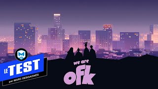 Vido-Test : TEST de We Are OFK - Une aventure narrative unique en son genre - PS4, Xbox One, Switch, PC