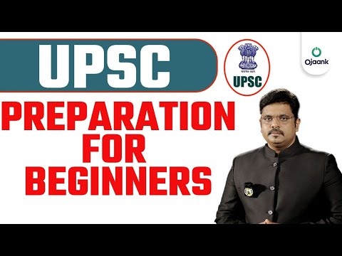 UPSC preparation for Beginners | Ojaank Sir Strategy