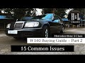 15 Common Issues to Look Out For -- Mercedes-Benz S-Class W140 Buying Guide - Part 2[1]