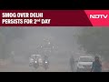 Delhi Pollution | Smog Over Delhi Persists for 2nd Day, Air Quality Remains Very Poor