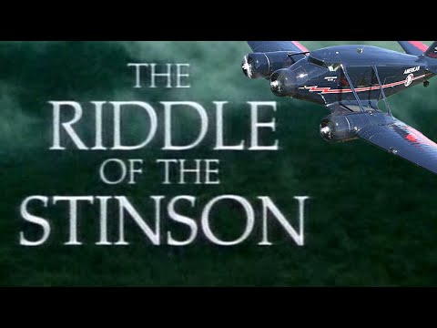 The Riddle of the Stinson'