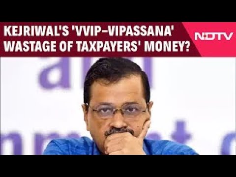 Arvind Kejriwal | Kejriwal's 'VVIP-Vipassana' Wastage Of Taxpayers' Money?