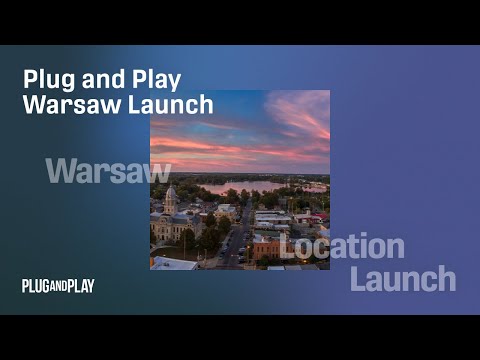 Catapulting Warsaw: Plug and Play's Newest Innovation Hub for Medtech