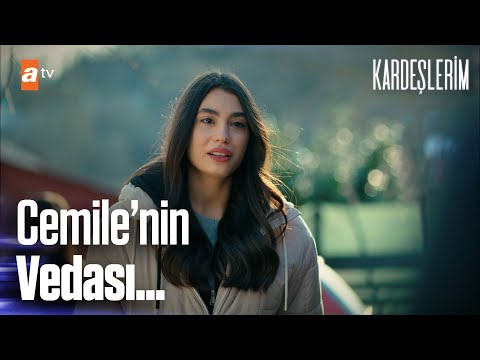 Cemile'nin vedası... - Kardeşlerim 38. Bölüm