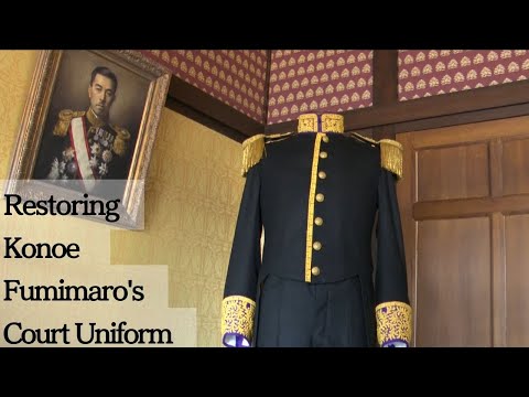 Restoring Konoe Fumimaro's Court Uniform:The Taireifuku that Adorned Modern Japan（Long ver.)