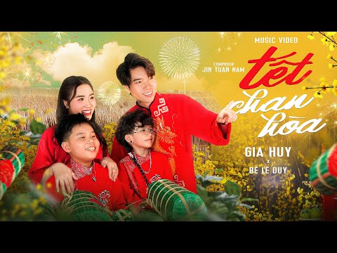 TẾT CHAN HOÀ - GIA HUY x BÉ LÊ DUY | MUSIC VIDEO OFFICIAL | Xuân 2025