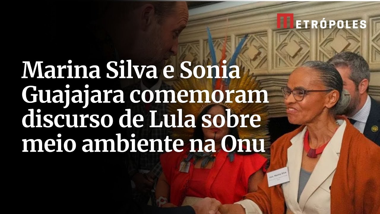 Marina Silva e Sonia Guajajara comemoram discurso de Lula sobre meio ambiente na Onu