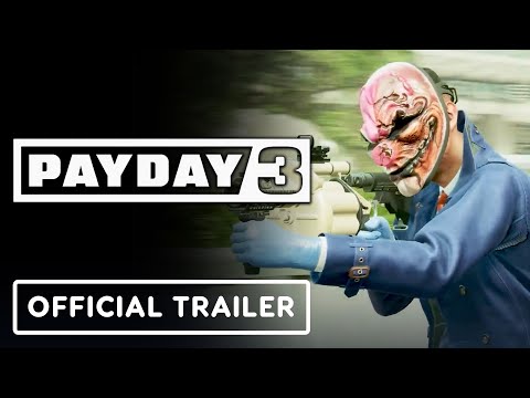 Payday 3 - Official Gameplay Trailer