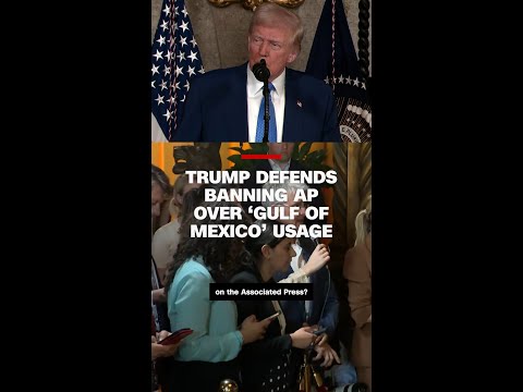Trump defends banning AP over ‘Gulf of Mexico’ usage