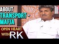 Kesineni Nani About Transport Mafia: Open Heart With RK