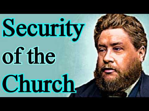 The Security of the Church - Charles Spurgeon Audio Sermons