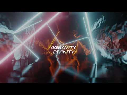 0Gravity - Divinity