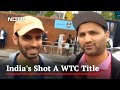 WTC Final: Fans React As India Start WTC Final Campaign Against Australia