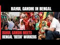 Rahul Gandhi In West Bengal | Bharat Jodo Nyay Yatra Resumes From Malda: Rahul Meets Beedi Workers