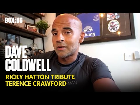 Dave Coldwell Pays Tribute To Ricky Hatton, Breaks Down Crawford Win Over Canelo